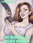 [TenderMinDD & RawlyRawls] The Haunting of Palmer Mansion Chapter 4