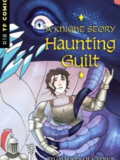 [Pygmalion of Cyprup] A Knight Story 2: Haunting Guilt Preview