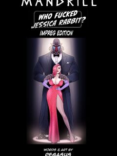 [Pegasus] Who Fucked Jessica Rabbit - Impreg Edition [COMPLETE]