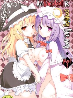 [PiT (Natsuki Shuri)] Ihen ga Michi o Yattekuru・Ketsu (Touhou Project) | An Incident Is Coming This Way・Part 2 [Black Grimoires]