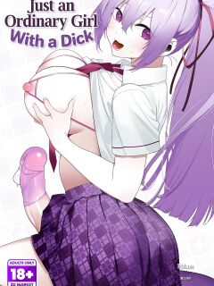 [Hibon (Itami)] Just an Ordinary Girl With a Dick