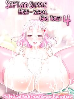 [Nemui Neru] Soft and Supple High-School Girl Toilet 4 [FuDeORS]