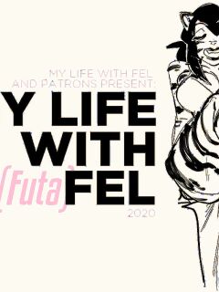 [KennoArkkan] My Life with (Futa)Fel