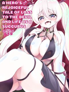 [Slime Crown (Kanmuri)] A Heros Rejoiceful Tale of Loss to the Devil and Life as a Succubus