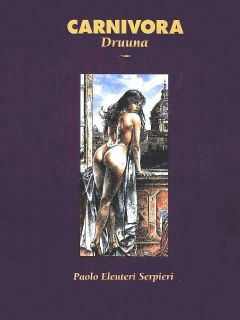 [Paolo Eleuteri Serpieri] Druuna 4 - Carnivora