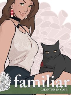 Familiar [Soushiyo] - Act 3 - Chapter 19: Call