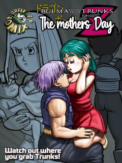 Bulma and the gift of Trunks for the Mother's day p1 [Green Cap Comix] Preview