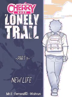 [Mr.E] Cherry Road - Lonely Trail 04 [FULL CHAPTER]