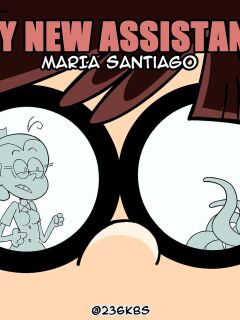 [Kowa/Pentacle] My New Assistant Saga (The Loud House)