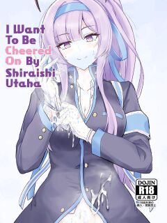 [Hakuginmokusei (Poshi)] Shiraishi Utaha ni Ouen Saretai | I Want To Be Cheered On By Shiraishi Utaha (Blue Archive) (C&C Scans)