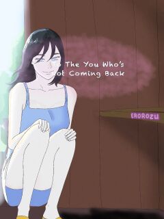 [EroRozu]To The You Who’s Not Coming Back Chapter 1