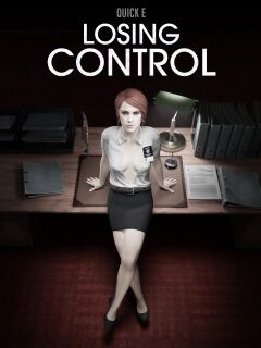 [Quick E] Losing Control (CONTROL)