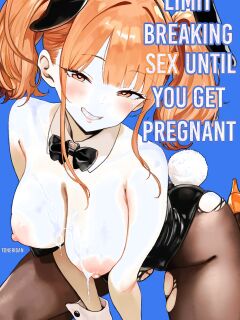 Limit Breaking Sex until your Pregnant